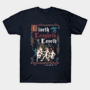 Live Laugh Love Medieval Style - funny retro vintage English history Dark T-Shirt